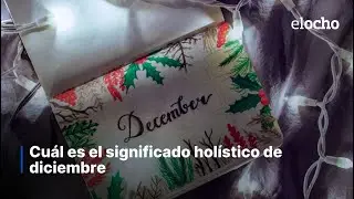 CU&Aacute;L ES EL SIGNIFICADO HOL&Iacute;STICO DE DICIEMBRE