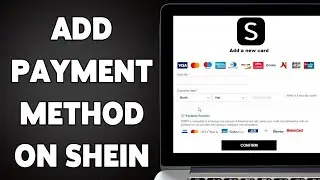 Как добавить способ оплаты в SHEIN 2025 | Настройка способов оплаты в SHEIN