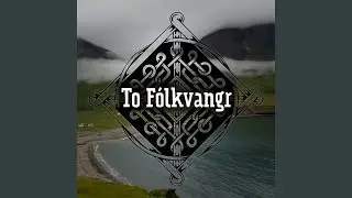 To f&oacute;lkvangr