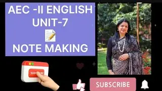 AEC-II UNIT 7 NOTE-MAKING #ENGLISH #AEC #NEP #RUPINDERKAURBHULLAR #reading # writing
