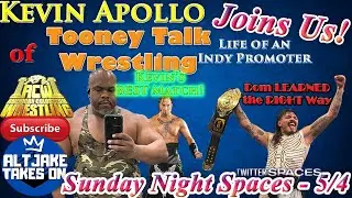 SNS (5/4) - CLIP! Kevin Apollo of @ToonWrestling Joins to talk Indy Promotion & How to Do it RIGHT