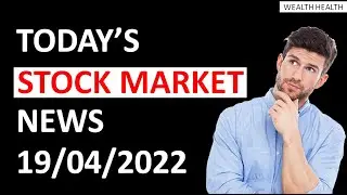 stock market news today | stock market news india | stock market news in hindi 19/4/2022 |cryptonews