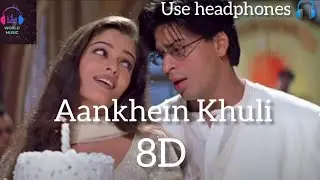 Aankhein Khuli(8D)Mohabbatein | Shah Rukh Khan, Aishwarya Rai | Lata Mangeshkar, Udit Narayan