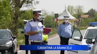 CARANTINĂ LA RÂMNICELU