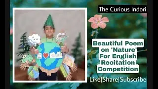 Beautiful Poem On Nature | English Recitation Competition | Award Winning Poem | Beauty Of Nature
