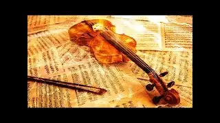 M&uacute;sica Cl&aacute;ssica para Estudar e Concentrar Violino | M&uacute;sicas Cl&aacute;ssicas para Relaxar, Trabalhar