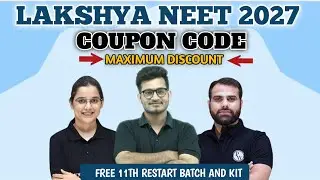 Код купона pw lakshya neet партия 2027 Код купона pw lakshya jee партия 2027