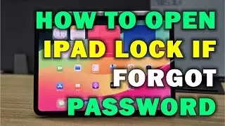 HOW TO OPEN IPAD LOCK IF FORGOT PASSWORD