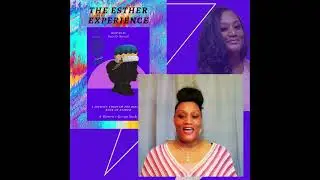 The Esther Experience- Written by Minister Paris D. Stovall
