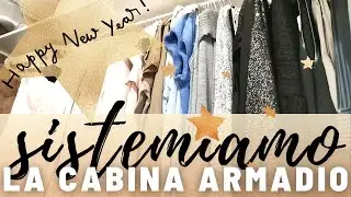 SISTEMIAMO LA CABINA ARMADIO 🌟 |