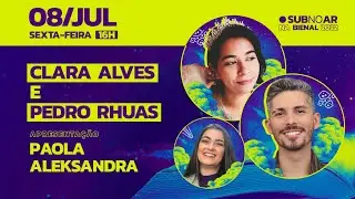 #SubNoAr Bienal: Clara Alves, Pedro Rhuas e Paola Aleksandra | Submarino