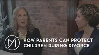 How Parents Can Protect Children During Divorce