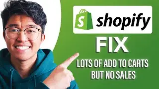 How to Fix Lots of Add to Carts but No Sales in Shopify (SIMPLE & Easy Guide!)