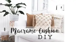Macrame Cushion Cover Tutorial | Macrame DIY | Kmart Hack Australia | Cushion Hack