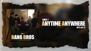 CRIS 7 - ANYTIME ANYWHERE | ADY SI | RAYN | EP - BANG BROS