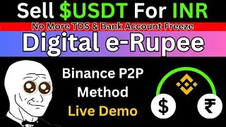 Sell Your USDT using Digital E-Rupee Option in Binance P2P 2025