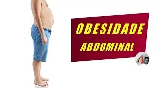 Exerc&iacute;cio f&iacute;sico e Obesidade Abdominal!