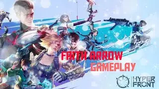 Faith Arrow Gameplay | HyperFront | #gamingvideos #hyperfront #hyperfrontgameplay #zelotzghost