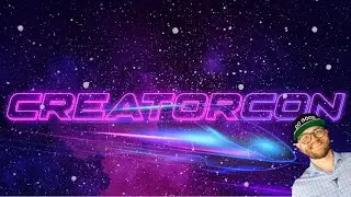 CreatorCon 2023 | A Gathering Of Extraordinary Minds