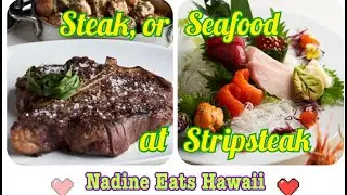 Nadine Eats Hawaii: Welcoming the reopening of Stripsteak Waikiki