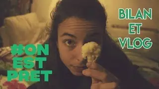 #OnEstPr&ecirc;t : Bilan et vlog de ce mois WAOUH !