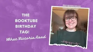ДЕНЬ РОЖДЕНИЯ НА BOOKTUBE! - Что Виктория прочитала - Booktube