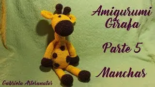 Passo a Passo Girafinha Amigurumi - Parte 5 - Manchas