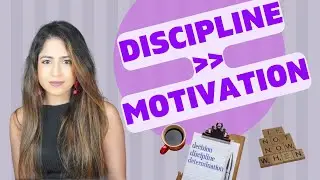 Why Discipline is More Important than Motivation | Personal Development & How to Achieve Success