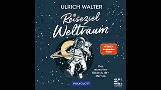 Reiseziel Weltraum: Der ultimative Guide zu den Sternen H&ouml;rbuch von Ulrich Walter