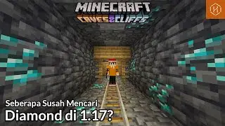 Seberapa Susah Mencari Diamond di Snapshot Minecraft 1.17?