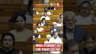 Rahul Gandhi Data Rant: Nirmala Sitharaman&rsquo;s Cold Stare
