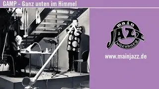 GAMP Ganz unten im Himmel - Peter Ahorner & Markus Geiselhart