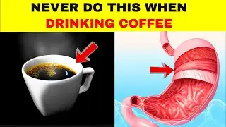 Danger! 10 Fatal Mistakes When Drinking Coffee That Few People Know