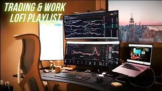 Trading Playlist Background Work & Study 🧠$