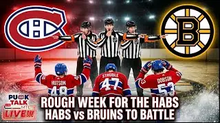 PuckTalk MTL LIVE!!! | Rough Week For The Habs | Habs vs Bruins To Battle - Part 1