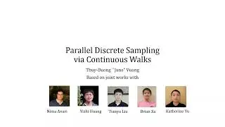 STOC 2023 - Session 1A - Parallel Discrete Sampling via Continuous Walks.