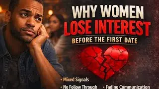 Episode 3 why women lose interest before the date happens #relationships 