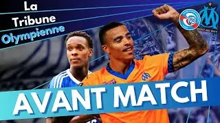 STRASBOURG- OM 💥 TOUTES LES INFOS - LES COMPOS - NOTRE PRONO🔥🔥