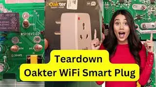 Разборка умной розетки Oakter WiFi