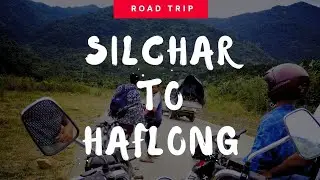 Silchar To Haflong Road Trip | Discover 125 | Road to Haflong | Dima Hasao