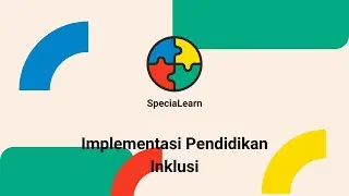 Implementasi Pendidikan Inklusi di Sekolah: Tips dan Strategi