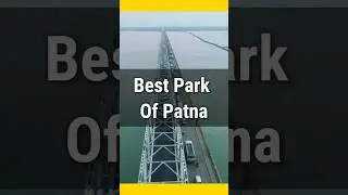 Best 5 Park of Patna Bihar for Travel, Photo-shoot, ......