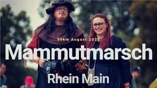 Mammutmarsch Rhein Main 30km 2023 | in Gewandung :D