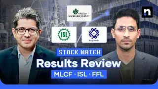 Results Review: MLCF ISL FFL | Stock Watch | Nukta Business
