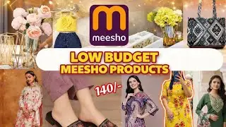 Low Budget Meesho Products Starting ₹140 | Best Quality Meesho Shopping