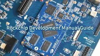 Rockchip Development Manual Guide (RK3568)