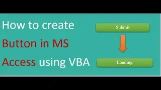 How to create button in MS Access | VBA Tutorials | Animated Buttons