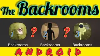 2️⃣The Backrooms games&nbsp;part #2 [android games] Закулисье (игры на андроид)