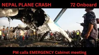 Airplane Crash in Nepal | PM calls Emergency Meeting