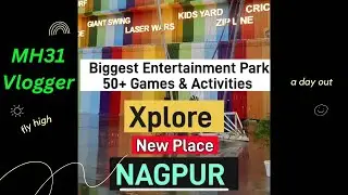 Xplore - Nagpur's Biggest Entertainment Park #nagpurblogger #nagpur #mh31vlogger #xploregaming